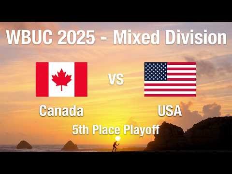 WBUC 2025 - Mixed Division - Canada vs USA 5th place playoff