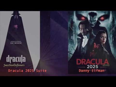 Dracula 2025 Suite Danny Elfman JazzStoolSofteners