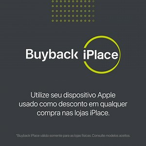 Com o Buyback, seu dispositivo Apple usado vale desconto em qualquer compra nas nossas lojas físicas. Visite a iPlace mais próxima e aproveite! #iPlace #BuybackiPlace | iPlace
