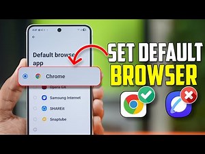 Set Chrome, Firefox, or Samsung Internet as Default on Galaxy Devices