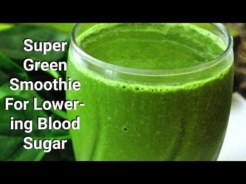 Super Green Smoothie for lowering Blood Sugar , Diabetic friendly Smoothie By Madhu Khanna