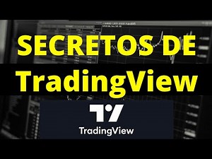 Aprende a Usar Trading View Como un Pro. Guía y Trucos de Trading para Analizar y Operar Activos