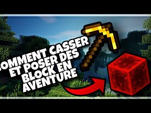 COMMENT CASSER ET POSER DES BLOCKS EN ADVENTURE | TUTO COMMANDE BLOCK