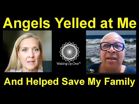 Angels Yelled at Me and Helped Save My Family - Brenda Hardwick