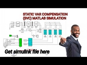 MATLAB SIMULATION ON STATIC VAR COMPENSATION SVC
