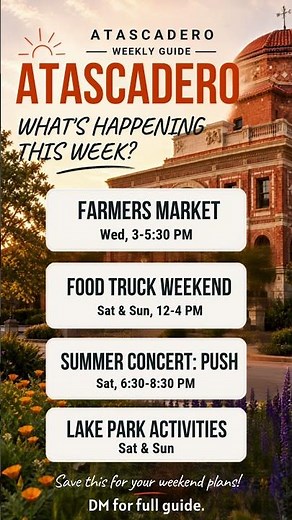 What’s Happening in Atascadero CA This Week? | Farmers Market, Food Trucks & Weekend Activities.