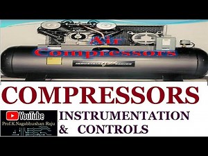 Compressors | Industrial Utilities | Unit Operations | Process Industry | Instrumentation & Control