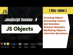 JavaScript Session 8: JavaScript Objects Explained Simply | Interview Ready