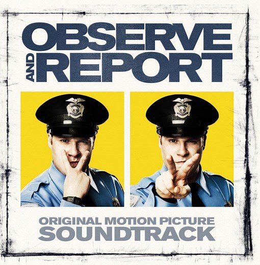 Various - Observe And Report (Original Motion Picture Soundtrack)