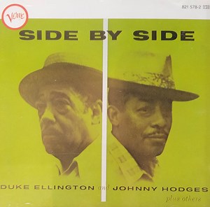 Duke Ellington And Johnny Hodges - Side By Side
