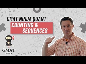 GMAT Ninja Quant Ep 11: Counting & Sequences