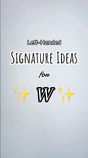 Left Handed Signature Style Ideas | Letter “W” #easy #signature #w