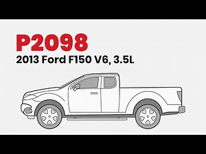 How to Fix P2098 on the 2013 Ford F150 V6, 3.5L