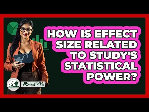 How Is Effect Size Related To Study's Statistical Power?