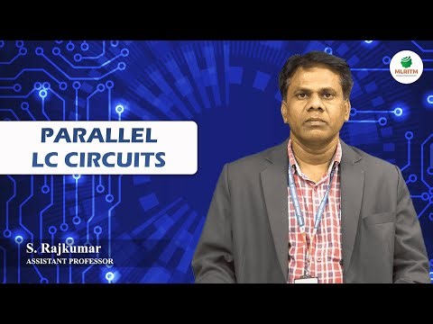 PARALLEL LC CIRCUITS | BY MR. S. RAJKUMAR || MLRITM