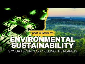 Is Your Technology Sustainable? Green IT Explained