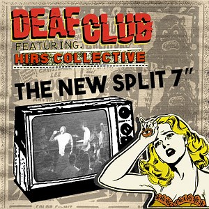 Deaf Club feat. HIRS Collective & Fuck Money - split 7” https://threeoneg.com/archive/vinyl/deaf-club-feat-hirs-collective-fuck-money-split-7 For this split, The HIRS Collective combine chaotic forces with Deaf Club on an original track, “Biblical Loophole” as well as a Nirvana cover of “Tourette’s.” The HIRS Collective exists to fight for, defend, and celebrate the survival of trans, queer, poc, black, women and any and all other folks who have to constantly face violence, marginalization, and 