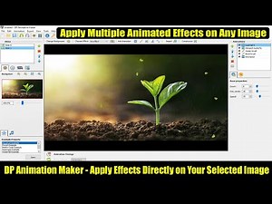 Create Animation Videos, Slideshow & Apply Animated Effects on Your Images Using DP Animation Maker