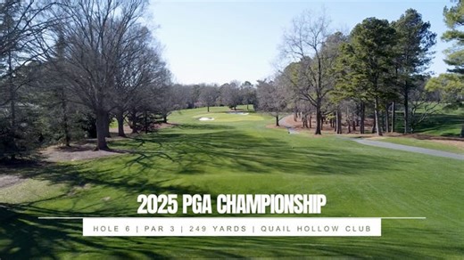 2025 PGA Championship: Hole 6 at Quail Hollow