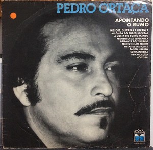 Pedro Ortaça - Apontando O Rumo