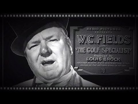 W.C. Fields - The Golf Specialist 1930 HD