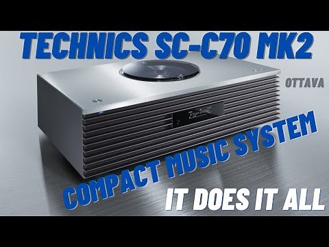 Technics SC-C70 MK2 Ottava Music System...Quick Look
