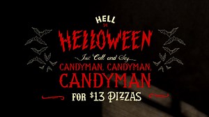The day of days is here, our favourite night of the year.. HELLoween! To celebrate, the gates of HELL have been opened and the Candyman has returned! Get $13 double pizzas when calling, just say CANDYMAN CANDYMAN CANDYMAN or use the web code CANDYMAN. (standard surcharges still apply eg. thin base) | Student Job Search
