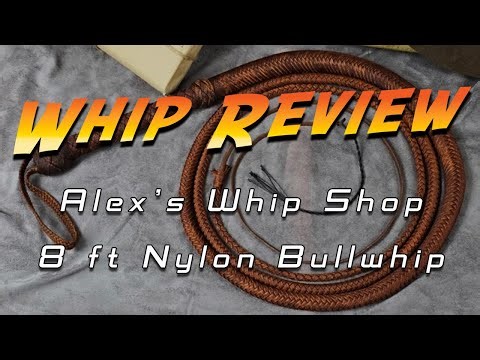 WHIP REVIEW - 8 ft Indy Nylon Bull Whip from Alex's Whip Shop