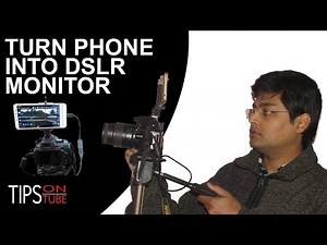 DSLR Monitor With Your Smartphone - DSLR Dashboard App For Filmaking