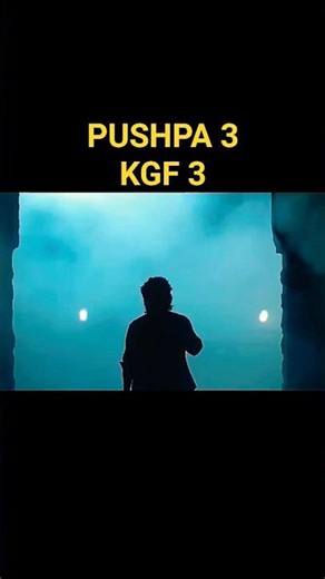PUSHPA 3 and KGF 3 Trailer #kgfchapter2 #kgf3 #pushpa2 #pushpa3 #popular #viral