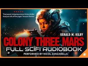 Colony Three Mars - Science Fiction Audiobook Full Length and Unabridged