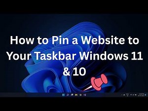 How to Pin a Website to Your Taskbar Windows 11 & 10