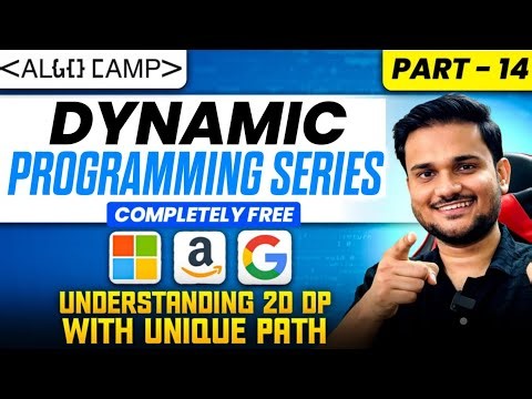 Understanding 2D DP with Unique Path | DP Series Part 14