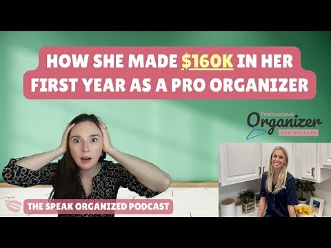 HOW TO START A SIX FIGURE PROFESSIONAL ORGANIZING BUSINESS