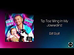 Riff Raff - Tip Toe Wing In My Jawwdinz (Clean Version)