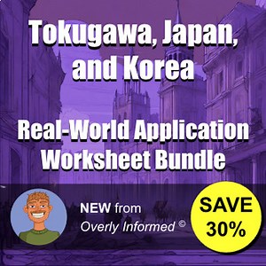 Tokugawa, Japan, and Korea Real-World Application Worksheet Bundle
