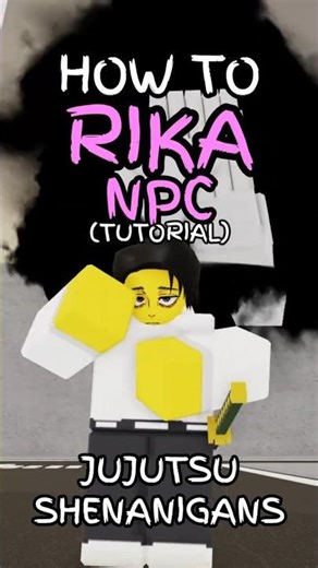 RIKA NPC TUTORIAL (Jujutsu Shenanigans) #jujutsushenanigans #roblox #jjs