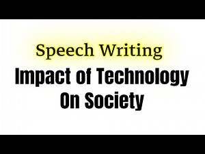 1 Minute Speech on Impact of Technology on Society Speech Writing in English on Impact of Technology