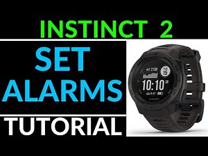 How to Set Alarms - Garmin Instinct 2 Tutorials