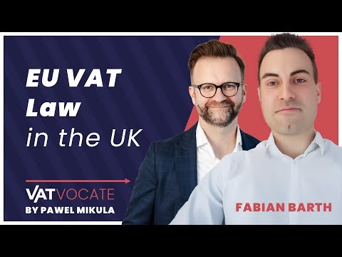 UK VAT after Brexit: European Union VAT law still applies