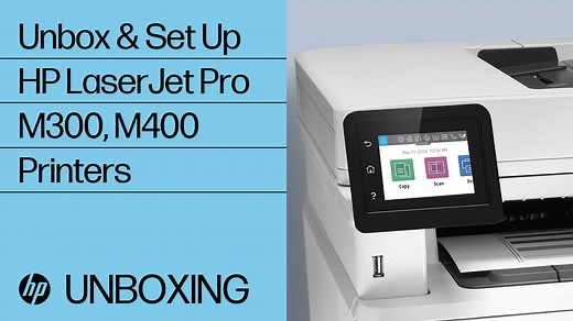How to Unpack and Set Up HP LaserJet Pro M304-M305, M404-M405, MFP M329, M428-M429 and Color LaserJet Pro M454, MFP M479 Printers