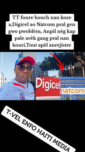Gwo Pwoblèm Ant Digicel ak Natcom: Repons Gang yo