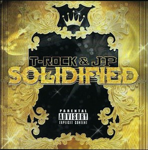 T-Rock & J-P - Solidified