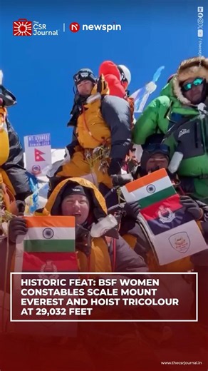 HISTORIC FEAT: BSF WOMEN CONSTABLES SCALE MOUNT EVEREST AND HOIST TRICOLOUR AT 29,032 FEET