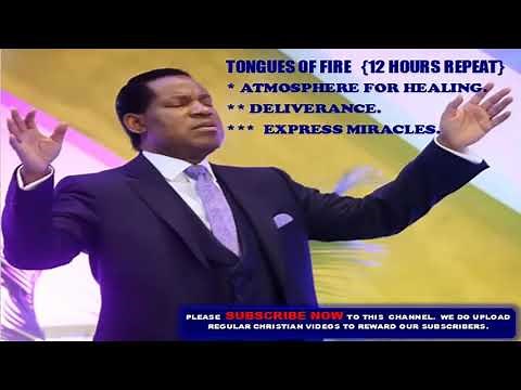 Tongues of Fire - Pastor Chris { Atmosphere for Prayer, Healing, Deliverance, Express Miracles}
