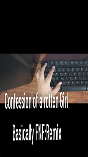 Confession of a Rotten Girl: FNF Remix Experience
