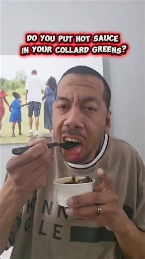 Do you put hot sauce on your collard greens? #foodie #soulfood