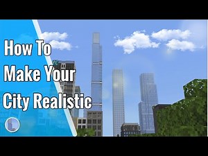 10 Ways To Make Your Minecraft City Realistic