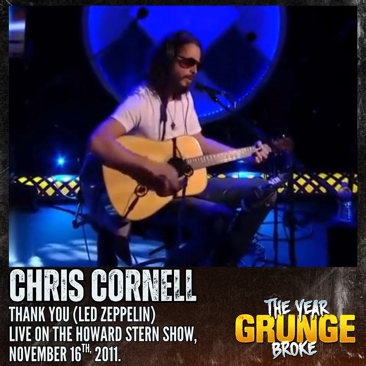 CHRIS CORNELL - Thank You (Led Zeppelin cover) - ON THIS DAY, November 16th, 2011, Live on the Howard Stern Show. | The YEAR Grunge BROKE