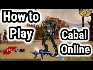 how to play cabal online | Basics